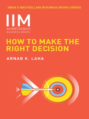 cover image of How to Make the Right Decision